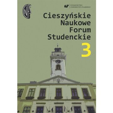 Cieszyńskie Naukowe Forum Studenckie T.3