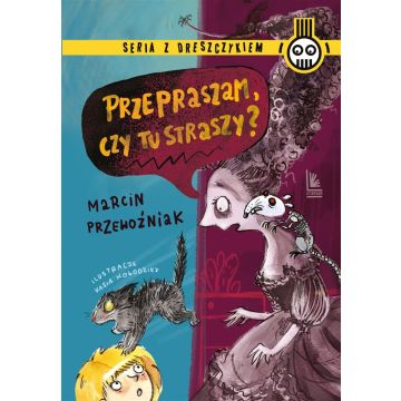 Przepraszam, czy tu straszy?