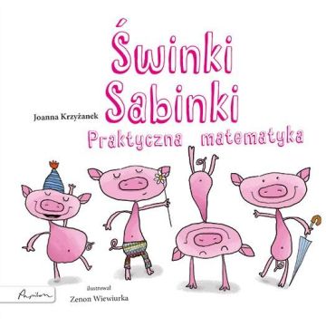 Świnki Sabinki. Praktyczna matematyka