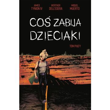 Coś zabija dzieciaki T.5