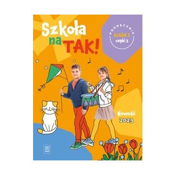 Szkoła na tak SP 1 Podręcznik cz.3 2023