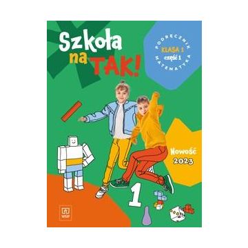 Matematyka SP 1 Szkoła na tak podr. cz.1 2023