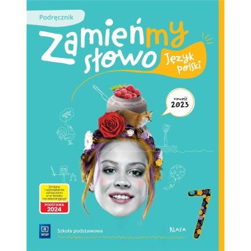 Język polski SP 7 Zamieńmy słowo podr. 2023
