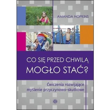 Co się przed chwilą mogło stać? w.2023