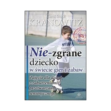 Nie-zgrane dziecko w świecie gier i zabaw w.2