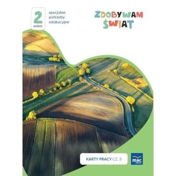Zdobywam świat. Karty pracy cz.3 wiosna/lato P.2