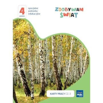 Zdobywam świat. Karty pracy c.3 wiosna/lato P.4