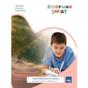 Zdobywam świat. Czytanki metodą sylabową cz.2