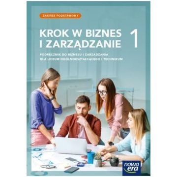 Biznes i zarządzanie LO 1 Krok w biznes...podr. ZP