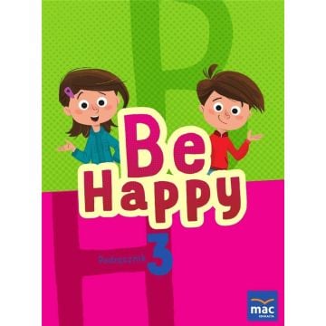Be Happy! 3 Podręcznik + 2 CD