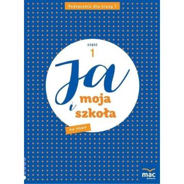 Ja i Moja Szkoła na nowo SP 1 cz.1