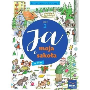 Ja i moja szkoła na nowo SP 1 Zeszyt ćwiczeń cz.2