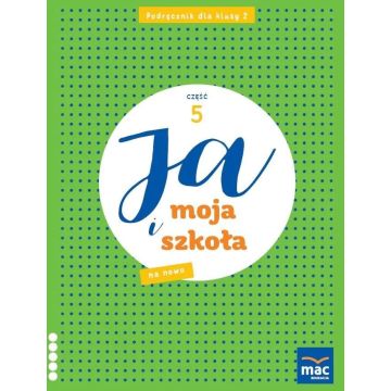 Ja i Moja Szkoła na nowo SP 2 podręcznik cz.5