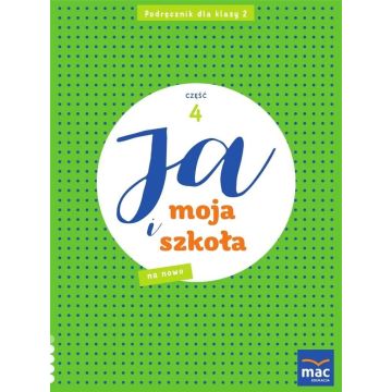 Ja i Moja Szkoła na nowo SP 2 podręcznik cz.4