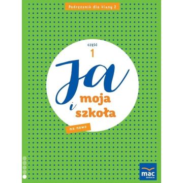 Ja i Moja Szkoła na nowo SP 2 podręcznik cz.2