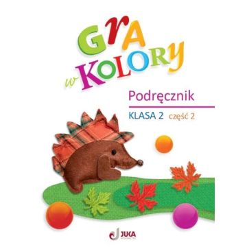 Gra w kolory SP 2 Podręcznik cz.2