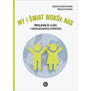 My i świat wokół nas. Karty pracy dla uczniów...