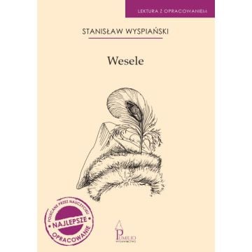 Wesele. Lektura z opracowaniem