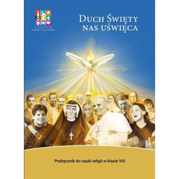 Katechizm SP 8 Duch Święty nas uświęca