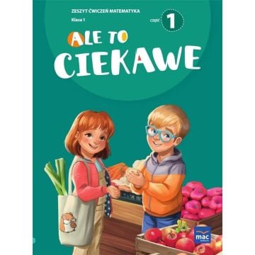 Ale to ciekawe SP1 ćw Matematyka cz.1 + zakładka