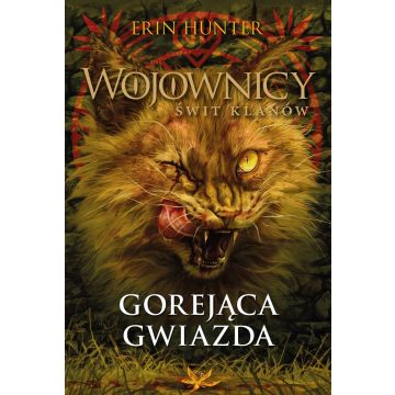 Wojownicy. Gorejąca Gwiazda