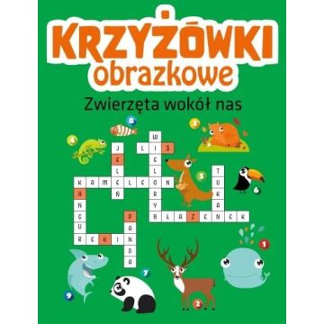 Krzyżówki obrazkowe. Zwierzęta wokół nas