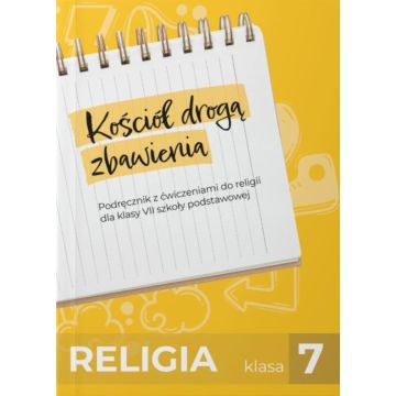 Religia SP 7 Kościół drogą zbawienia podręcznik