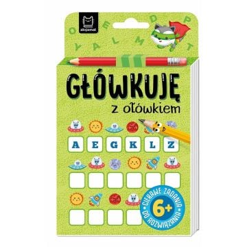 Główkuję z ołówkiem 6+ Książeczka zielona