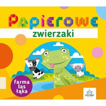 Papierowe zwierzaki. Farma, las, łąka
