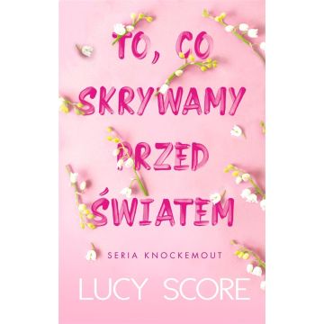 To, co skrywamy przed światem
