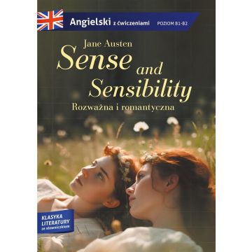 Sense and sensibility. Rozważna i romantyczna