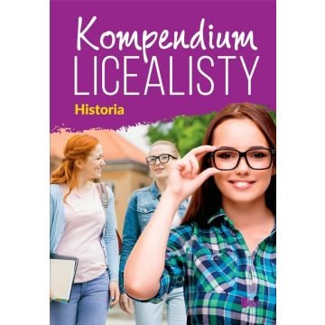 Kompendium licealisty. Historia