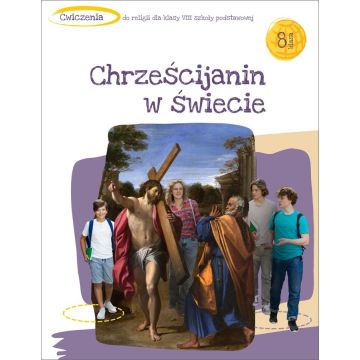 Katechizm SP 8 Chrześcijanin w świecie ćw.
