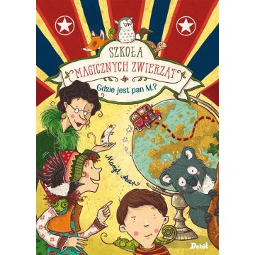 Szkoła magicznych zwierząt T.7  Gdzie jest pan M.?