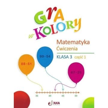 Gra w kolory SP 3 Ćwiczenia matematyczne cz.1