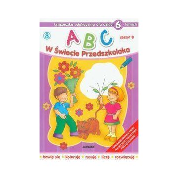 ABC w świecie przedszkolaka B/6 (8)  LIWONA