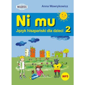 Ni Mu. Język hiszpański dla dzieci 2