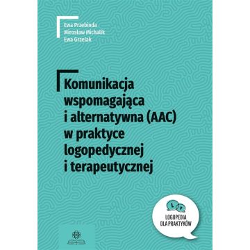 Komunikacja wspomagająca i alternatywna (AAC)