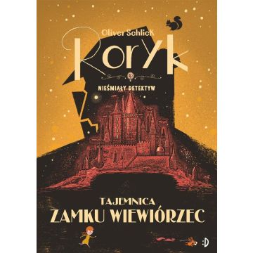 Roryk. Nieśmiały detek T.3 Tajemnica zamku..