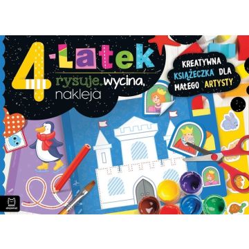 4-latek rysuje, wycina, nakleja