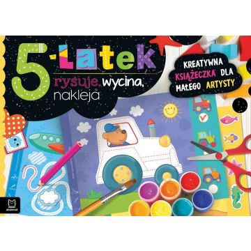 5-latek rysuje, wycina, nakleja