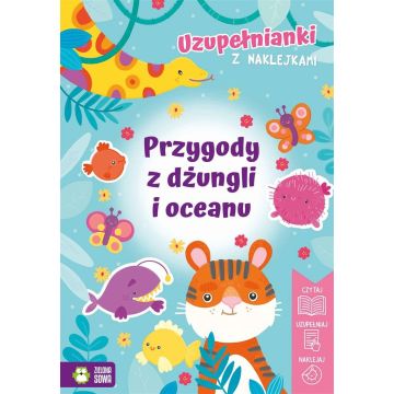 Uzupełnianki z naklejkami. Przygody z dżungli..