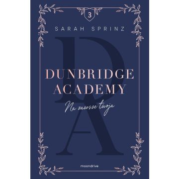 Dunbridge Academy. Na zawsze twoja