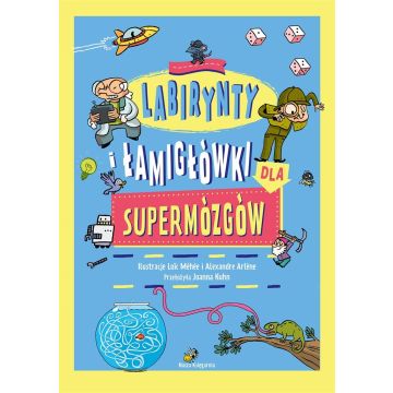 Labirynty i łamigłówki dla supermózgów