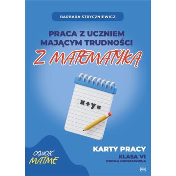 Praca z uczniem mającym trudności z matematyką 6