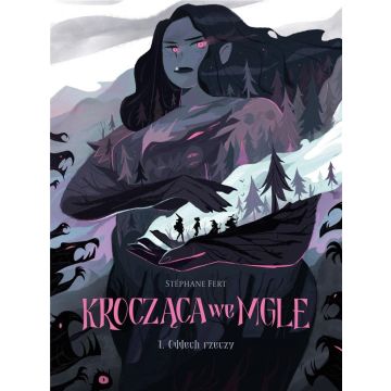 Krocząca we mgle T.1 Oddech rzeczy