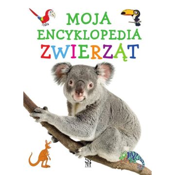 Moja encyklopedia zwierząt