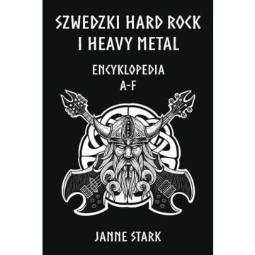 Szwedzki Hard rock i Heavy metal. Encyklopedia A-F