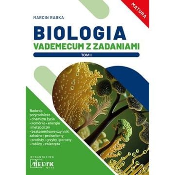 Biologia. Vademecum z zadaniami T.1