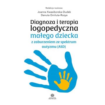 Diagnoza i terapia logopedyczna małego dziecka...